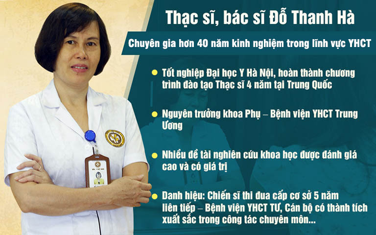Thạc sĩ, bác sĩ Đỗ Thanh Hà là chuyên gia hàng đầu chữa bệnh Sản phụ khoa bằng Y học cổ truyền