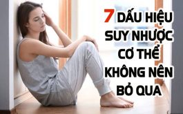 Dấu hiệu suy nhược cơ thể