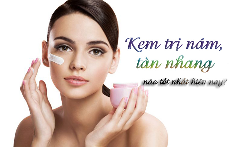 Kem trị nám tàn nhang