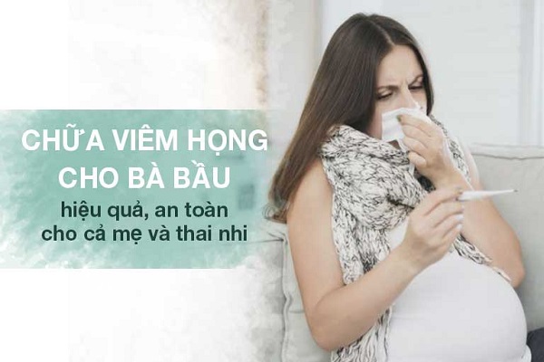 chữa viêm họng cho bà bầu