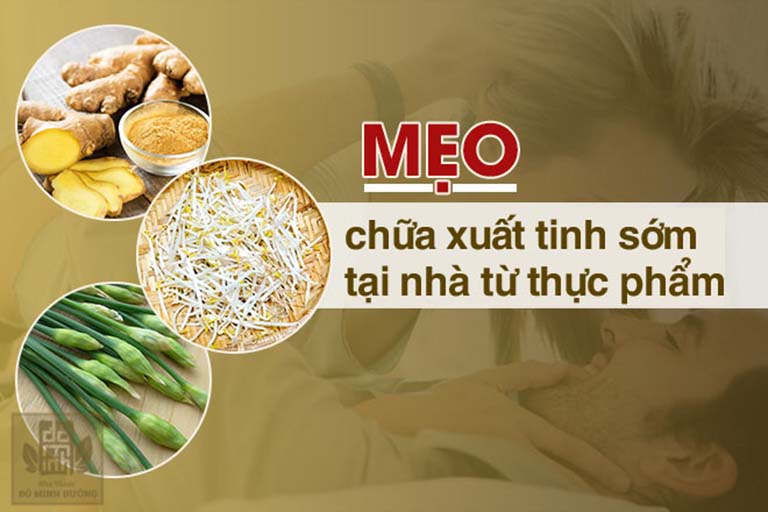 Chữa xuất tinh sớm an toàn tại nhà bằng một số mẹo dân gian