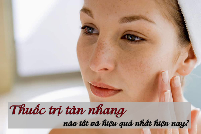 Thuốc trị tàn nhang