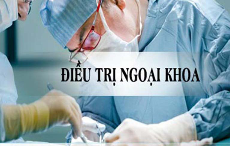 Nên tiến hành các phương pháp ngoại khoa điều trị bệnh tại nơi uy tín