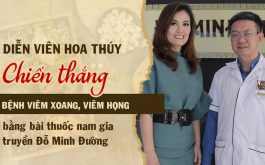 Diễn viên Hoa Thúy chữa viêm xoang tại Đỗ Minh Đường