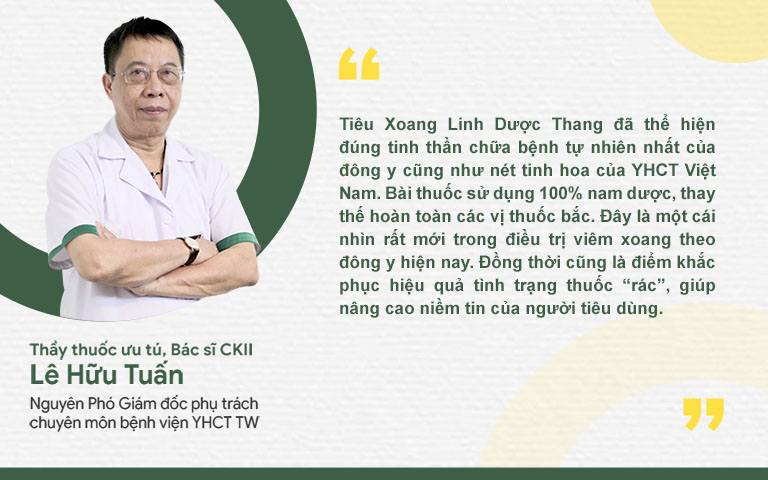 TTUT, Bác sĩ Lê Hữu Tuấn đánh giá cao Tiêu xoang linh dược thang