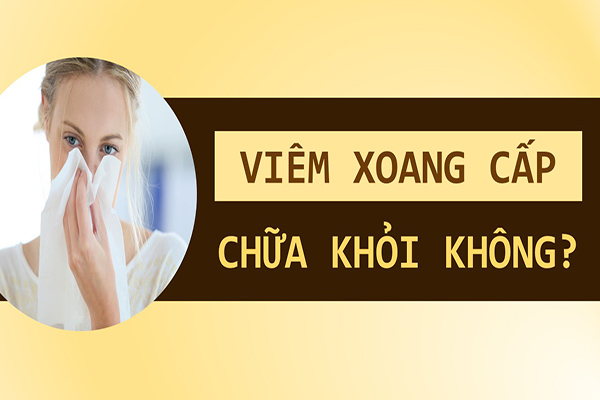 Viêm xoang cấp chữa khỏi không